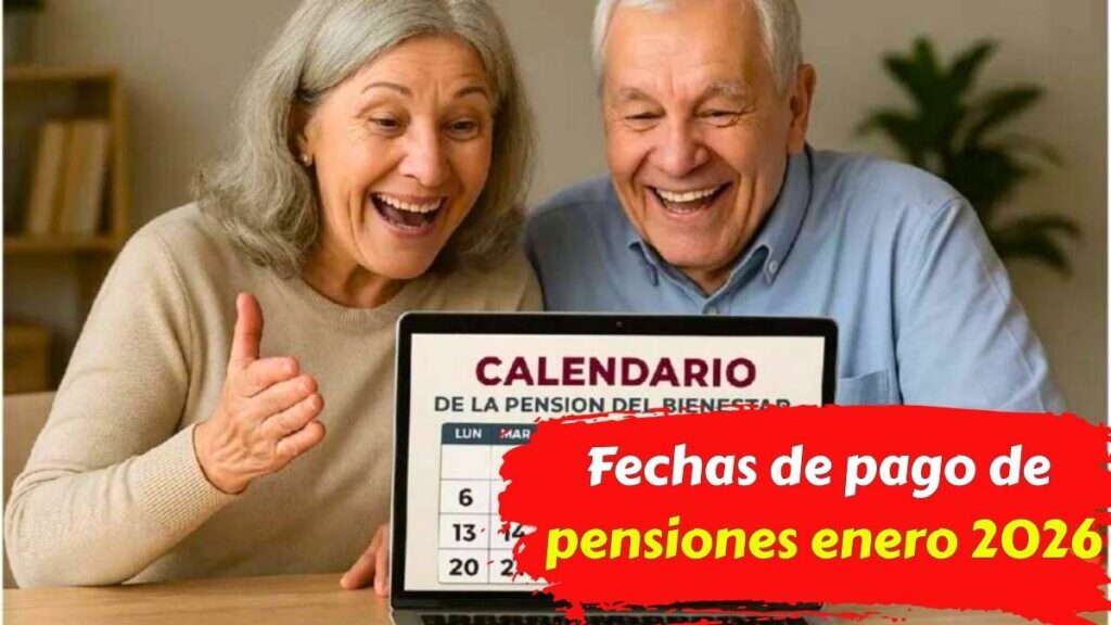 Fechas de pago de pensiones enero 2026 guía completa para jubilados y beneficiarios