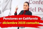Pensiones en California diciembre 2025 consulta cuándo recibir tu apoyo económico