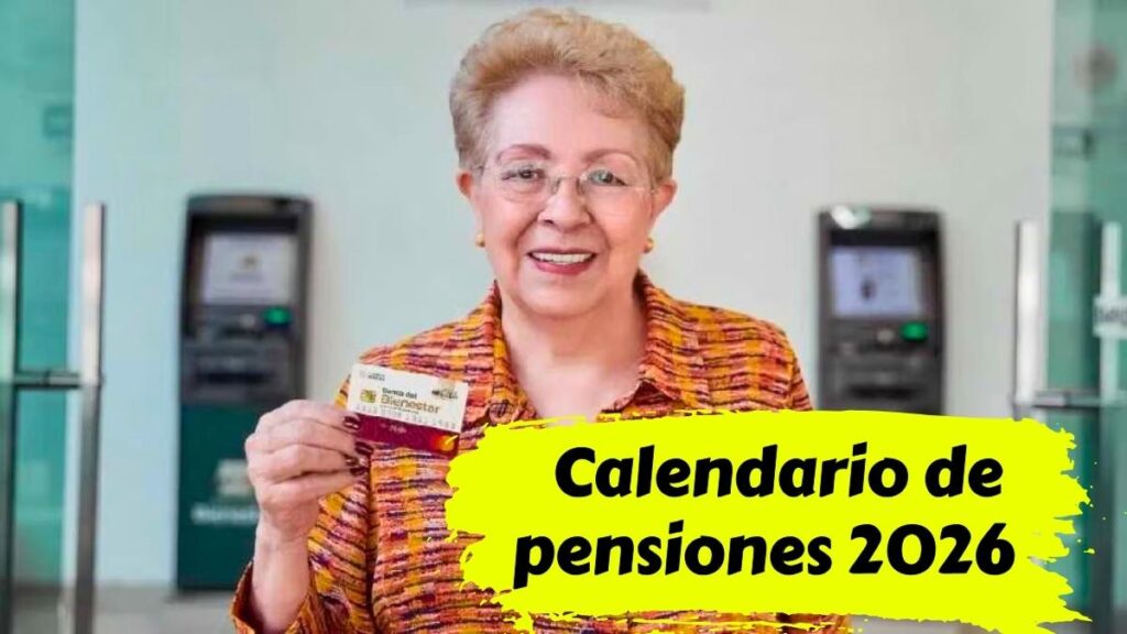 Calendario de pensiones 2026 quiénes aplican al aumento y días de cobro